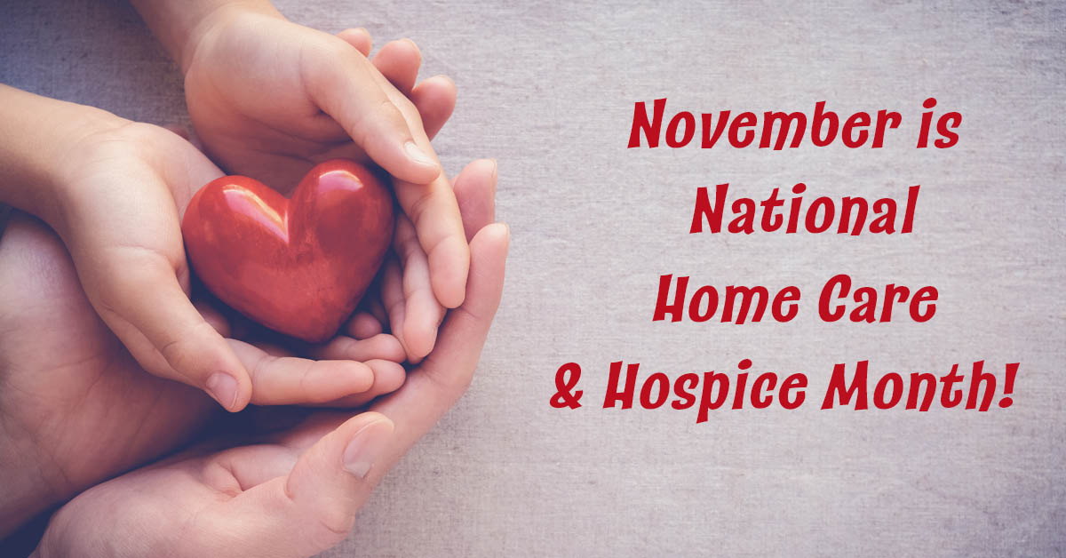 November is National Home Care Month. Picture of a couple sets of hands holding a heart.